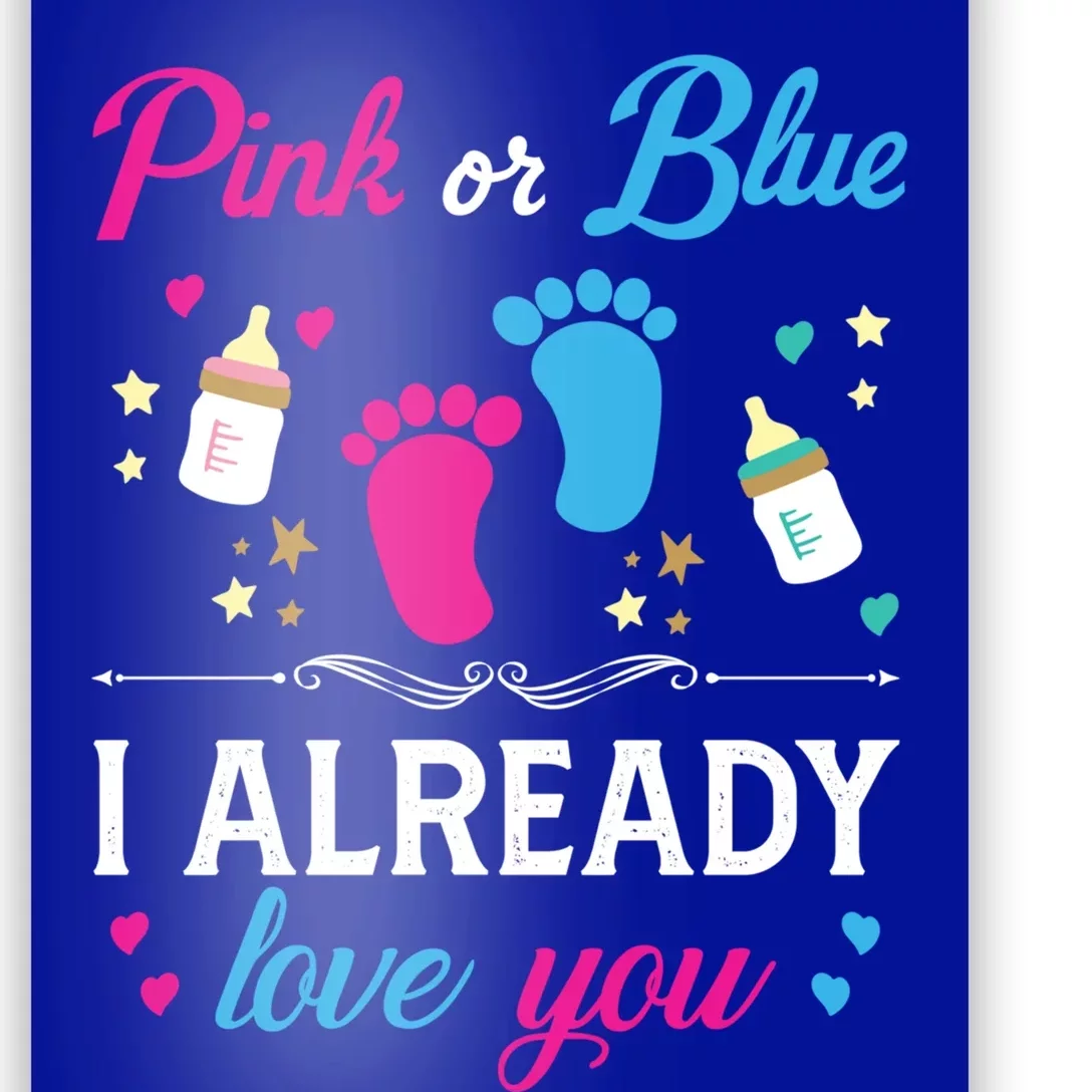 Gender Reveal Pink Or Blue I Already Love You For Mom And Dad Funny Gift Poster