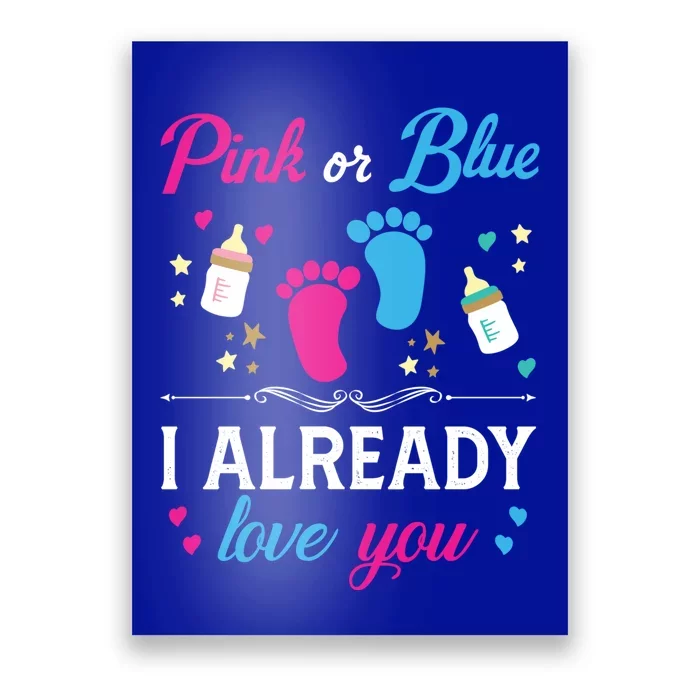 Gender Reveal Pink Or Blue I Already Love You For Mom And Dad Funny Gift Poster