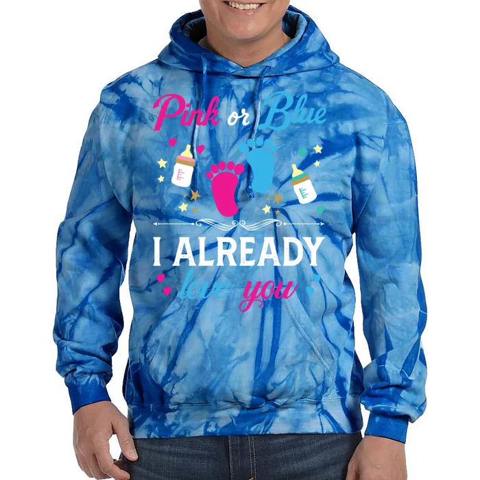 Gender Reveal Pink Or Blue I Already Love You For Mom And Dad Funny Gift Tie Dye Hoodie