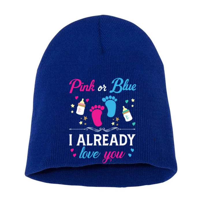 Gender Reveal Pink Or Blue I Already Love You For Mom And Dad Funny Gift Short Acrylic Beanie