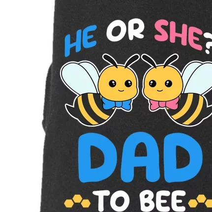 Gender Reveal Party He Or She Dad To Bee Expecting Fathers Doggie 3-End Fleece Hoodie