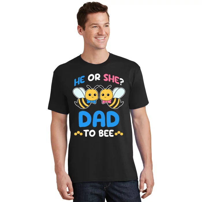 Gender Reveal Party He Or She Dad To Bee Expecting Fathers T-Shirt