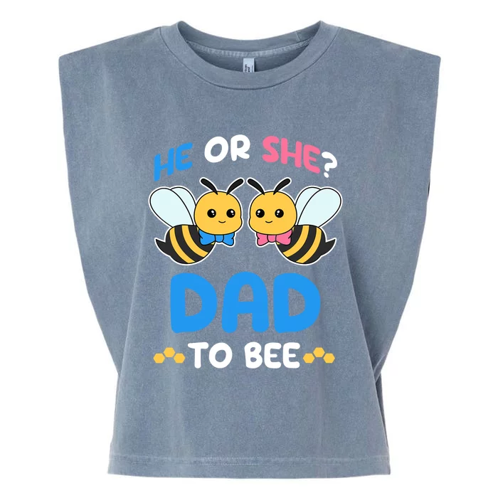 Gender Reveal Party He Or She Dad To Bee Expecting Fathers Garment-Dyed Women's Muscle Tee