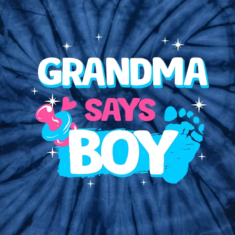 Gender Reveal Party Grandma Says Boy Team Boy Tie-Dye T-Shirt