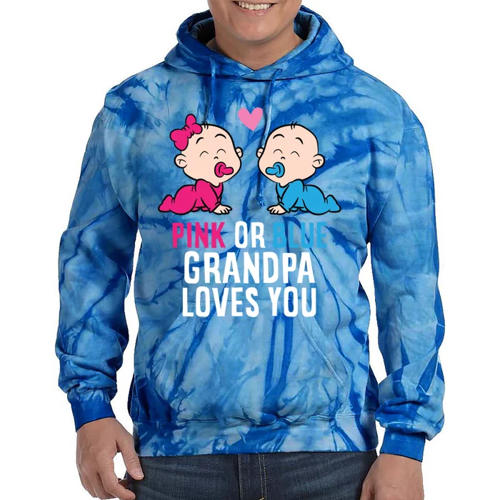 Gender Reveal Pregnancy Pink Or Blue Grandpa Loves You Gift Tie Dye Hoodie