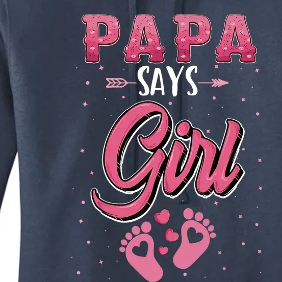 Gender Reveal Papa Says Girl Baby Matching Family Set Women's Pullover Hoodie