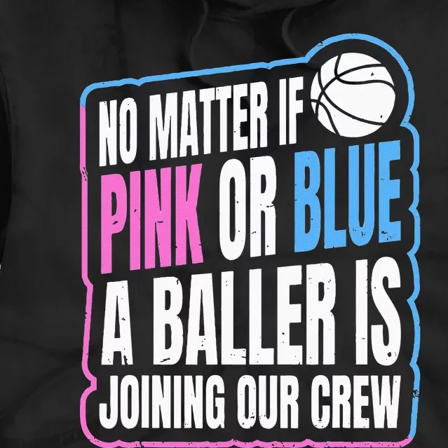 Gender Reveal Party Quote For A Basketball Player Tie Dye Hoodie