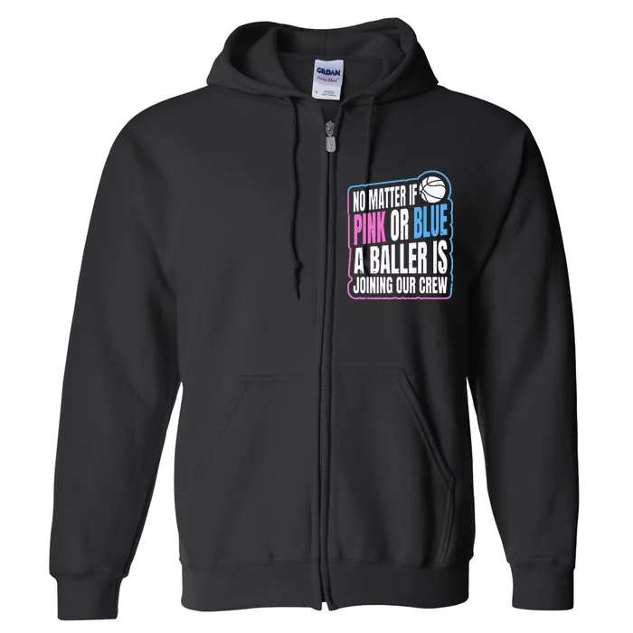 Gender Reveal Party Quote For A Basketball Player Full Zip Hoodie