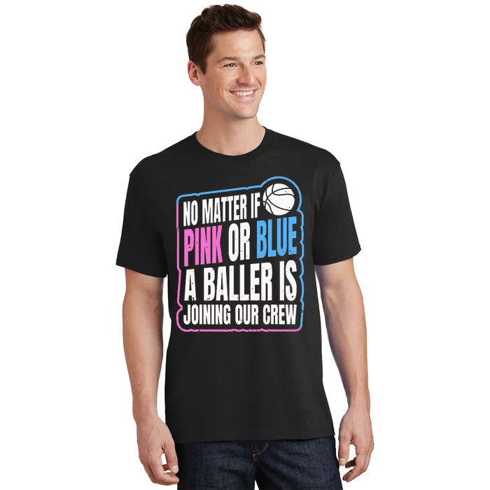 Gender Reveal Party Quote For A Basketball Player T-Shirt