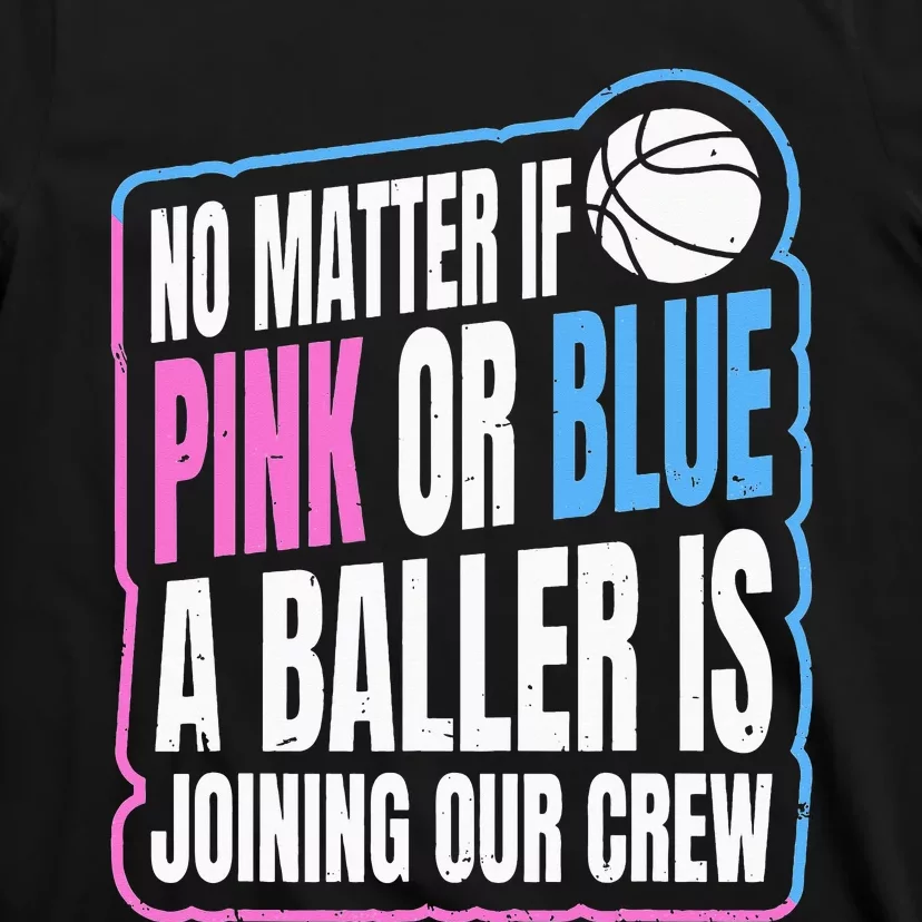 Gender Reveal Party Quote For A Basketball Player T-Shirt