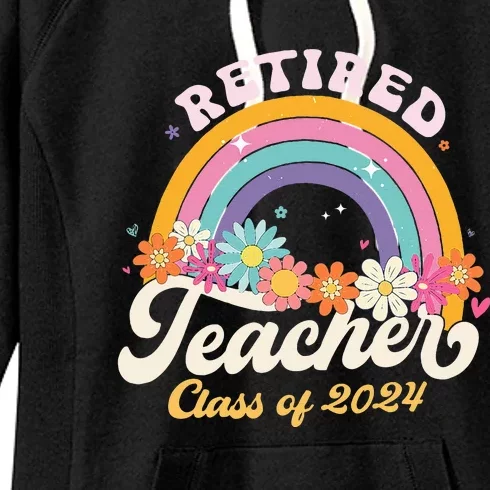 Groovy Rainbow Retired Teacher Class Of 2024 Women's Fleece Hoodie