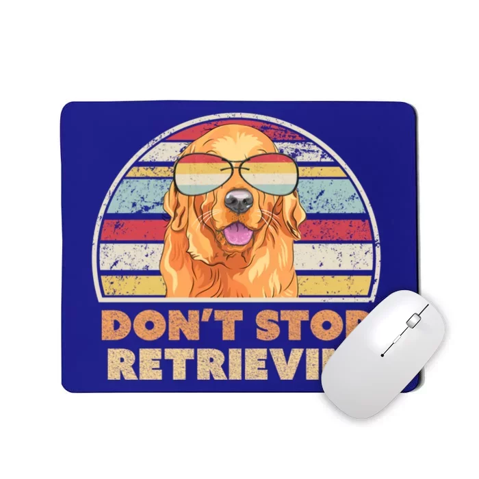 Golden Retriever Retro Dont Stop Retrievin Cool Gift Mousepad