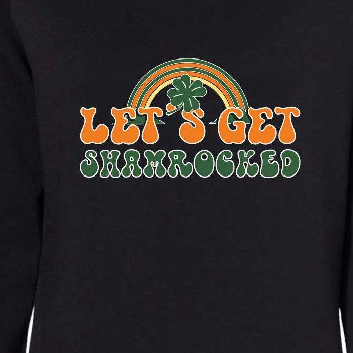 Groovy Retro Rainbow Lets Get Shamrocked St Patricks Day Shamrock Drinkin Womens California Wash Sweatshirt