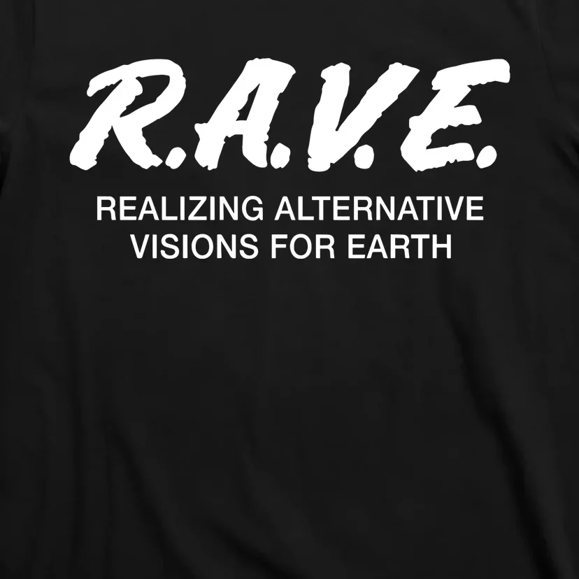 Gjonesbass Rave Realizing Alternative Visions For Earth T-Shirt