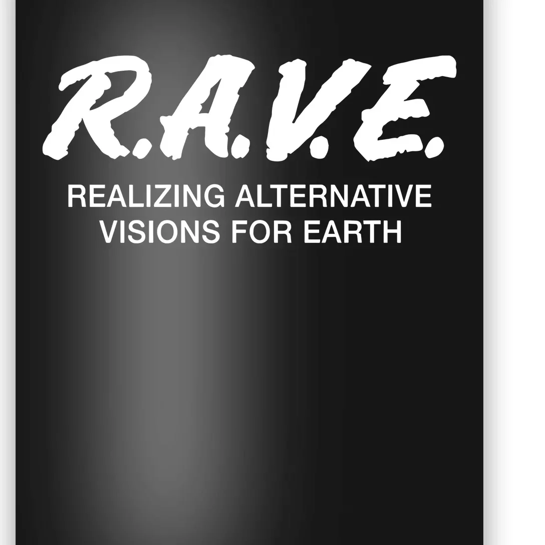 Gjonesbass Rave Realizing Alternative Visions For Earth Poster