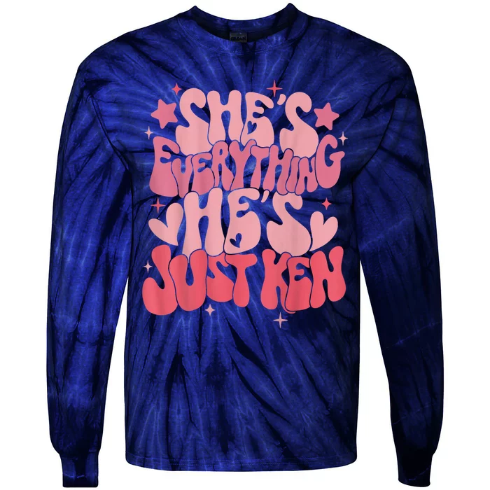 Groovy Retro Shes Everything Hes Just Ken (Word On Back) Tie-Dye Long Sleeve Shirt