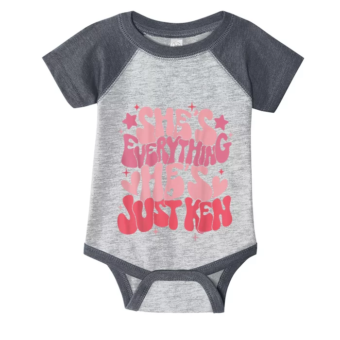 Groovy Retro Shes Everything Hes Just Ken (Word On Back) Infant Baby Jersey Bodysuit