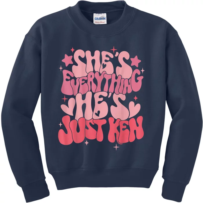 Groovy Retro Shes Everything Hes Just Ken (Word On Back) Kids Sweatshirt