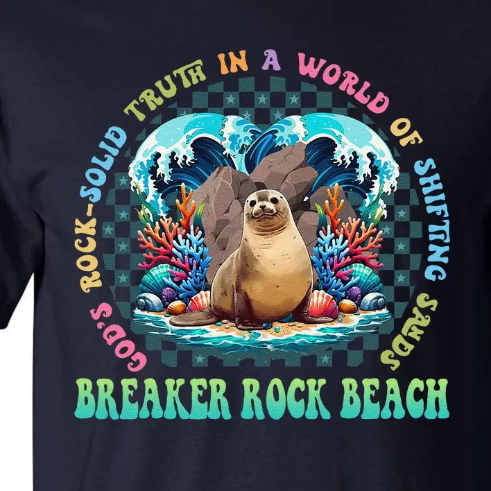 Gods Rock Solid Truth In A World Breaker Rock Beach Vbs 2024 Tall T-Shirt