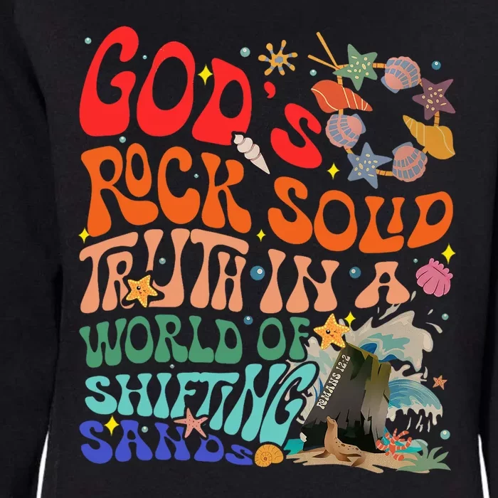 Gods Rock Solid Truth In A World Womens California Wash Sweatshirt