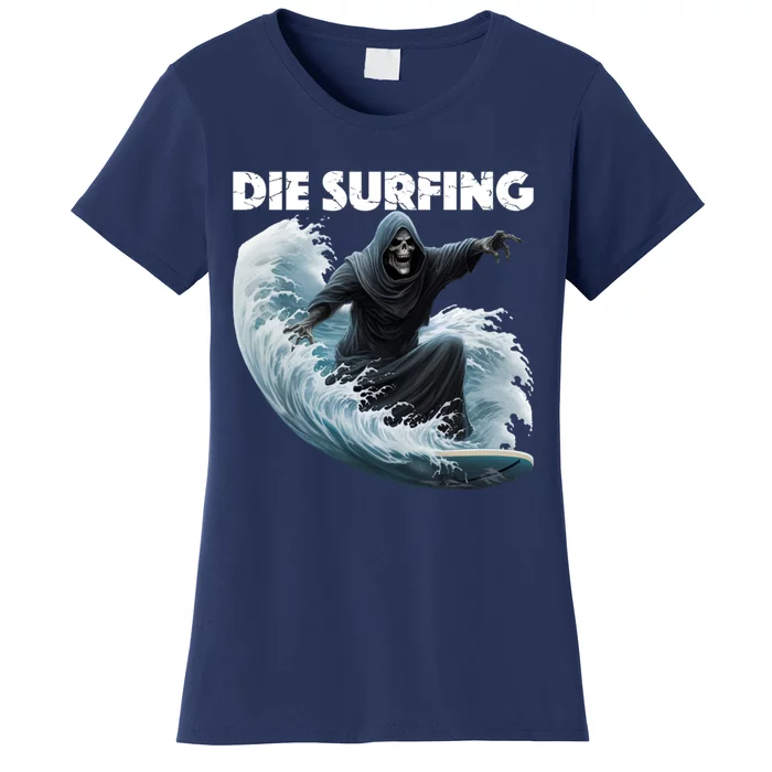 Grim Reaper Surfing Die Surfing (White Lettering) Women's T-Shirt