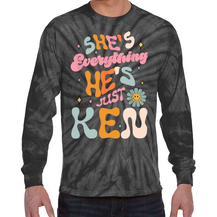 Groovy Retro Shes Everything Hes JustKen Funny Saying Tie-Dye Long Sleeve Shirt