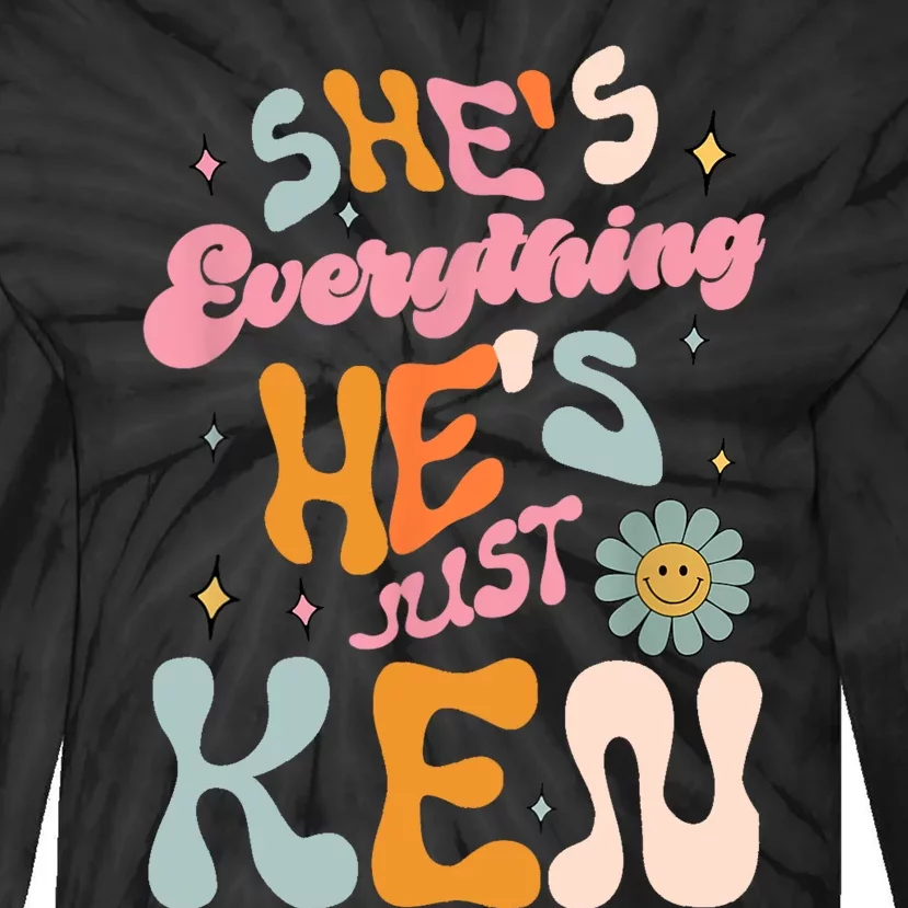 Groovy Retro Shes Everything Hes JustKen Funny Saying Tie-Dye Long Sleeve Shirt