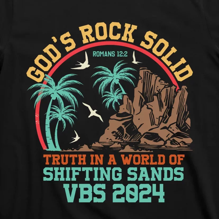 GodS Rock Solid Truth In A World Of Shifting Sands Vacation T-Shirt