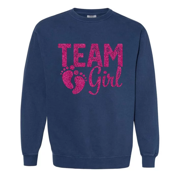 Gender Reveal Team Girl Pink Garment-Dyed Sweatshirt