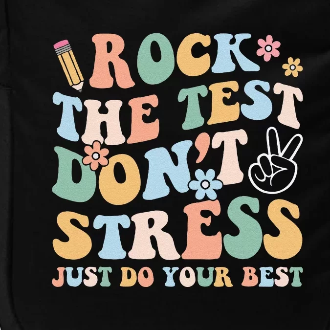 Groovy Rock The Test DonT Stress Just Do Your Best Test Day Impact Tech Backpack