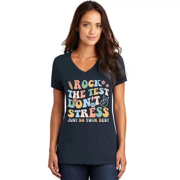 Groovy Rock The Test DonT Stress Just Do Your Best Test Day Women's V-Neck T-Shirt