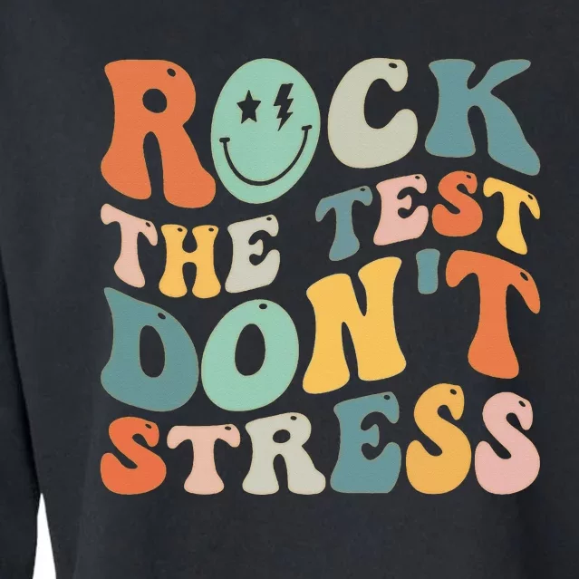 Groovy Rock The Test Motivational Retro Teachers Testing Day Cropped Pullover Crew