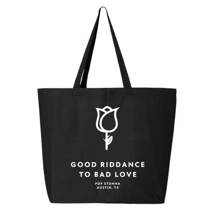 Good Riddance To Bad Love Pop Stunna Austin 25L Jumbo Tote