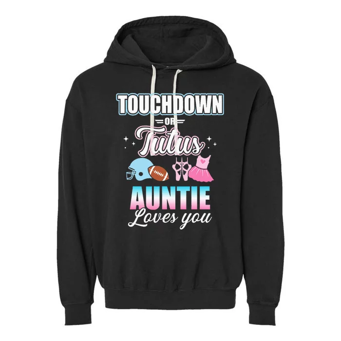 Gender Reveal Touchdowns Or Tutus Auntie Matching Baby Party Garment-Dyed Fleece Hoodie