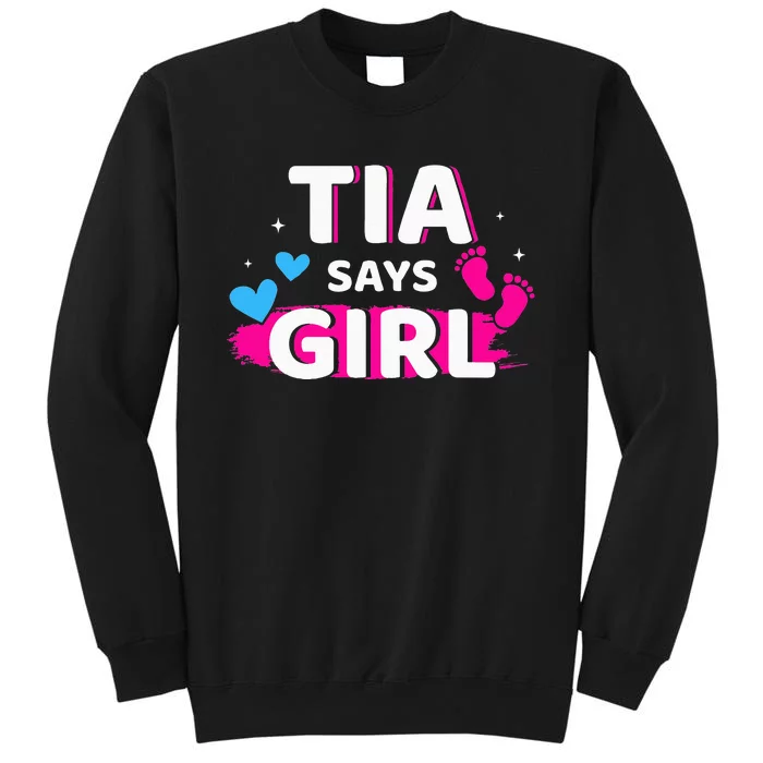 Gender reveal tia says matching family baby party Sweatshirt