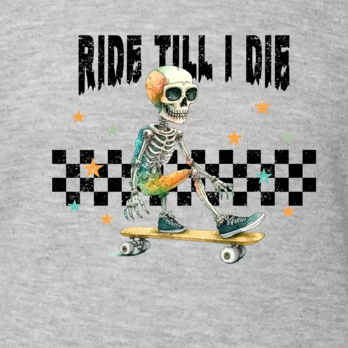 Ghos Ride Till I Die Cute Pumpkin Cool Gift Stay Spooky Gift Toddler Sweatshirt