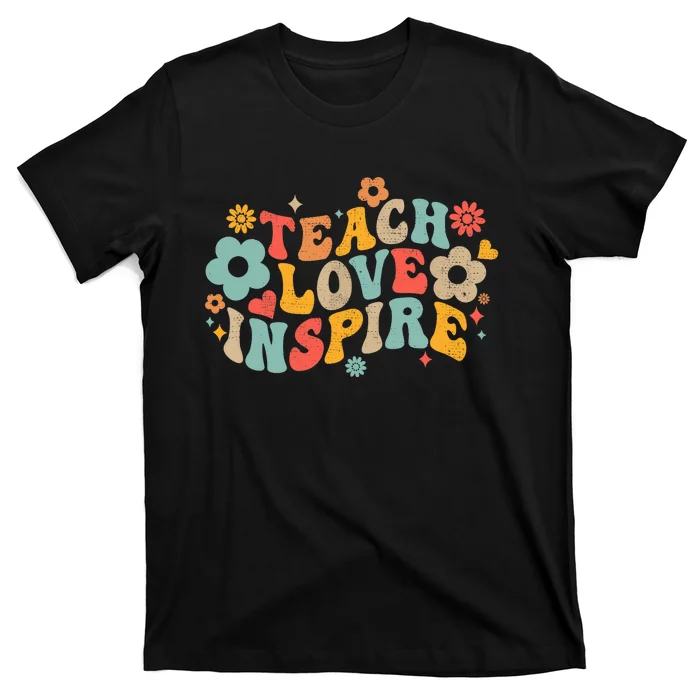 Groovy Retro Teach Love Inspire Back To School Teachers T-Shirt