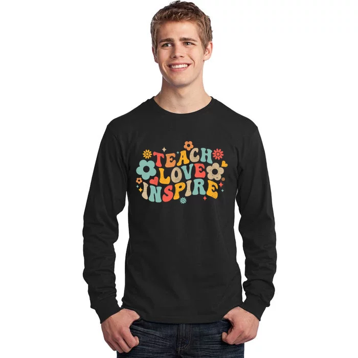 Groovy Retro Teach Love Inspire Back To School Teachers Tall Long Sleeve T-Shirt