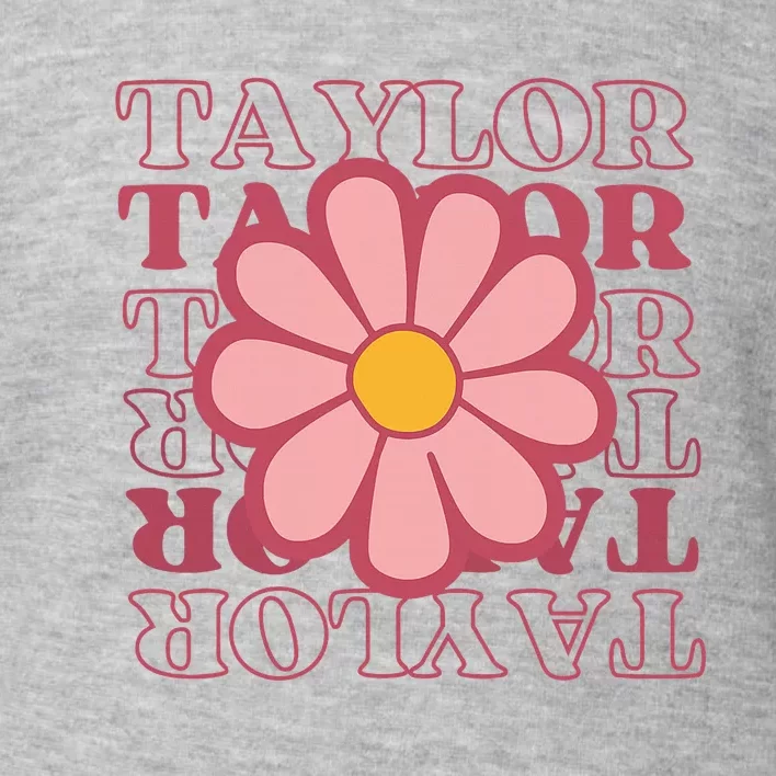 Girl Retro Taylor First Name Personalized Groovy Birthday Toddler Sweatshirt