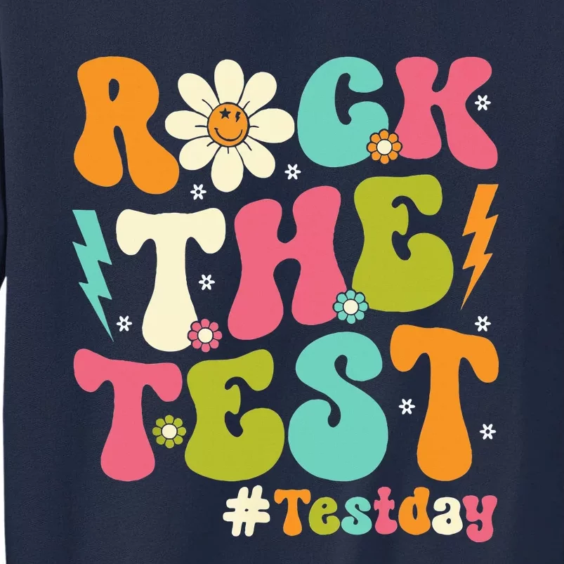 Groovy Rock The Test Motivational Retro Teachers Testing Day Tall Sweatshirt