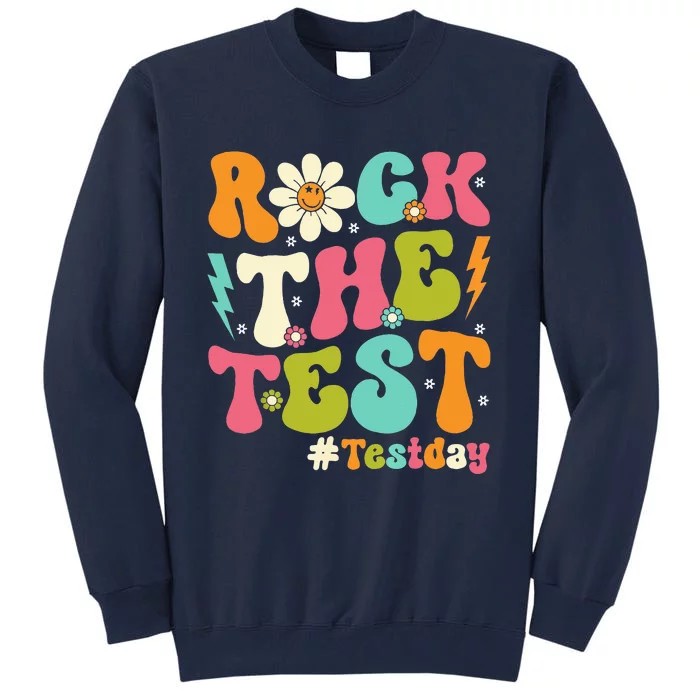 Groovy Rock The Test Motivational Retro Teachers Testing Day Tall Sweatshirt