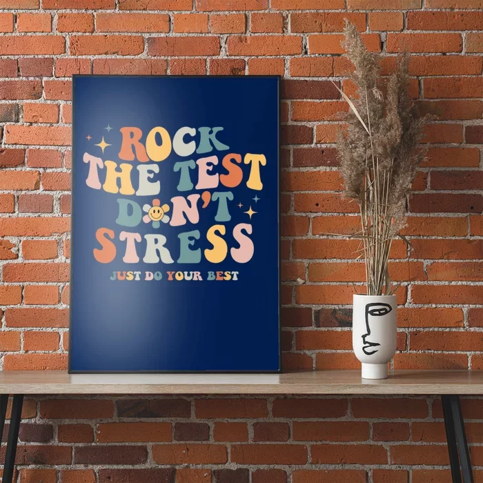 Groovy Rock The Test Don't Stress Just Do Your Best Testing Poster