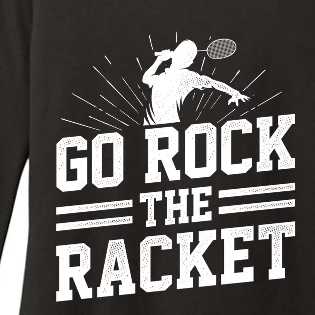 Go Rock The Racket Badminton Player Sports Shuttlecock Cross Gift Womens CVC Long Sleeve Shirt