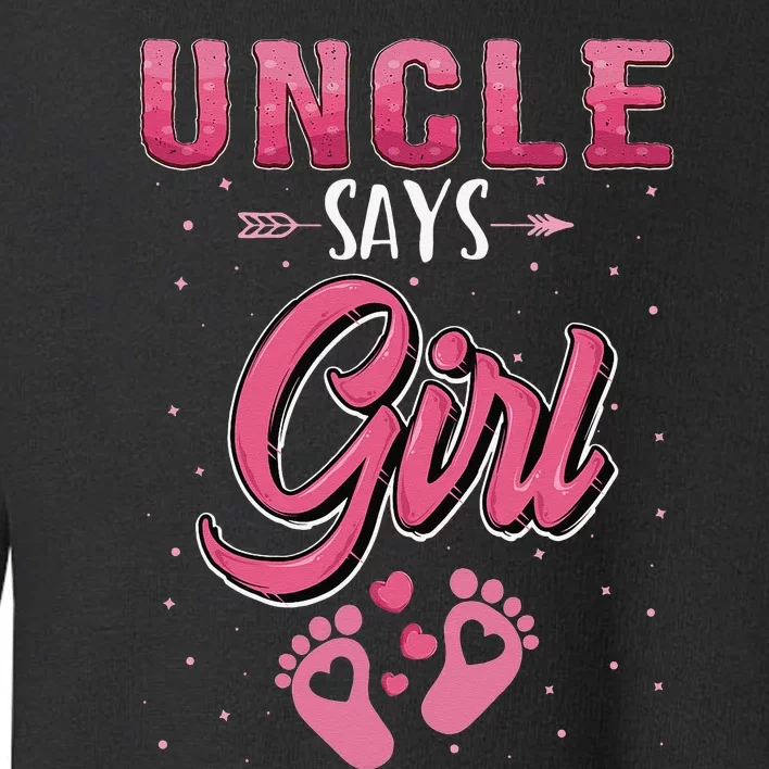 Gender reveal Uncle says baby matching family set Toddler Sweatshirt