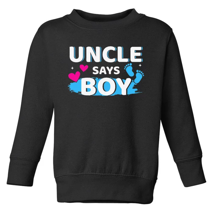 Gender reveal uncle says matching family baby party Toddler Sweatshirt