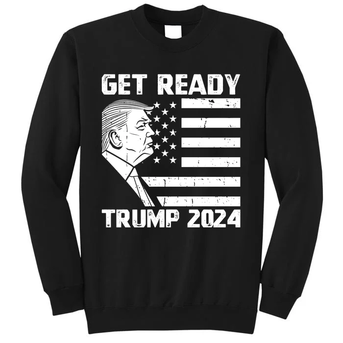 Get Ready: USA Donald Trump 2024 Presidential Election Sweatshirt