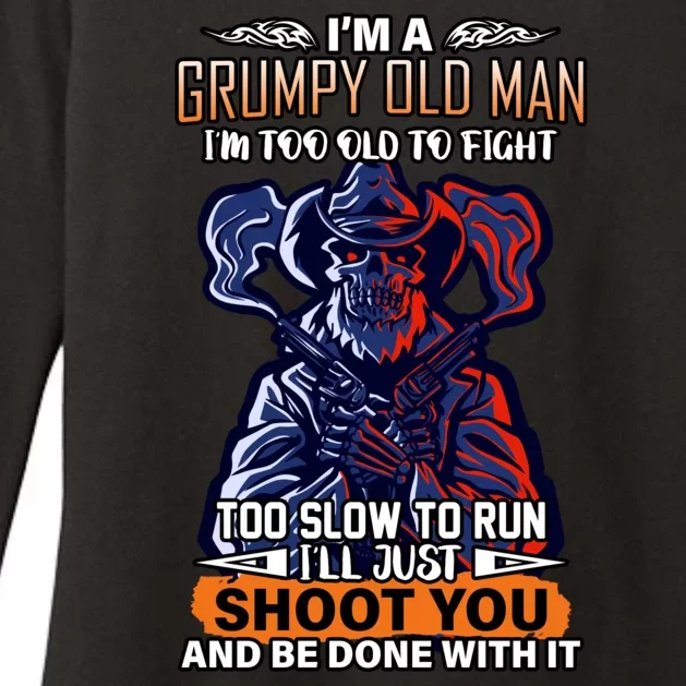 Grumpy Old Man Too Old To Fight Run I'll Just Shoot You Womens CVC Long Sleeve Shirt