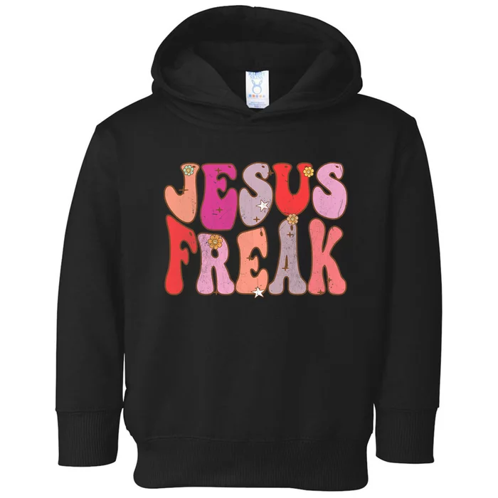 Groovy Retro Vintage Jesus Freak Funny Love Christian Toddler Hoodie