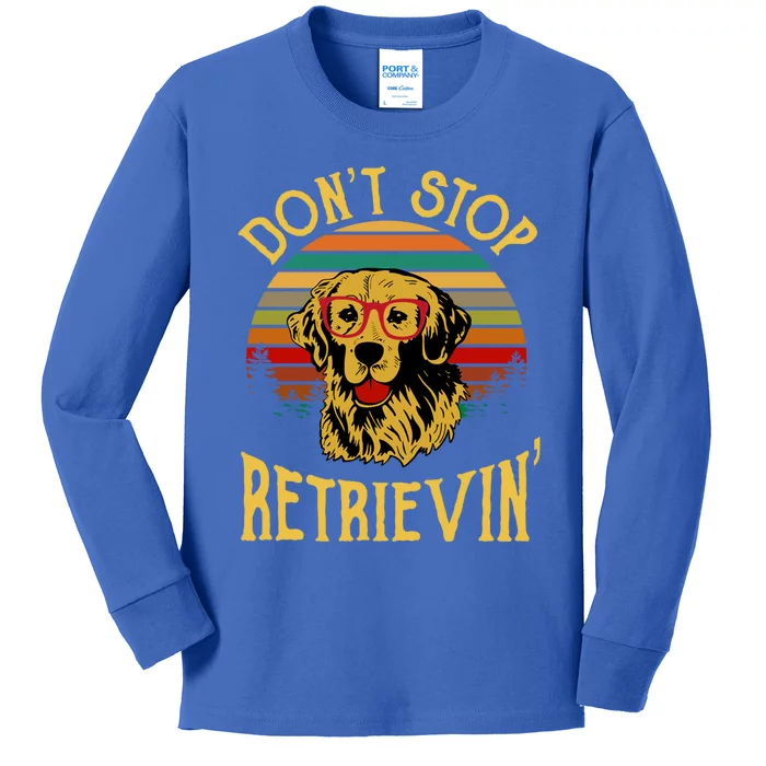 Golden Retriever Vintage Dont Stop Retrievin Golden Lovers Funny Gift Kids Long Sleeve Shirt