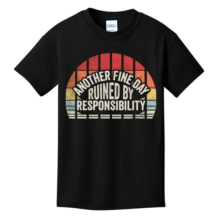 Gift Retro Vintage Another Fine Day Ruined By Responsibility Kids T-Shirt